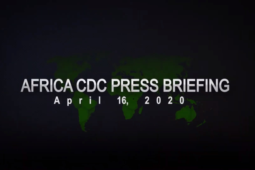 Africa CDC Press Briefing April 16 2020